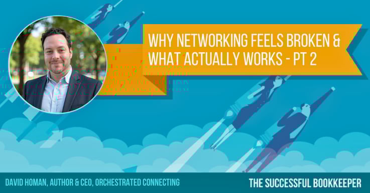 David Homan, Author & CEO, Orchestrated Connecting
