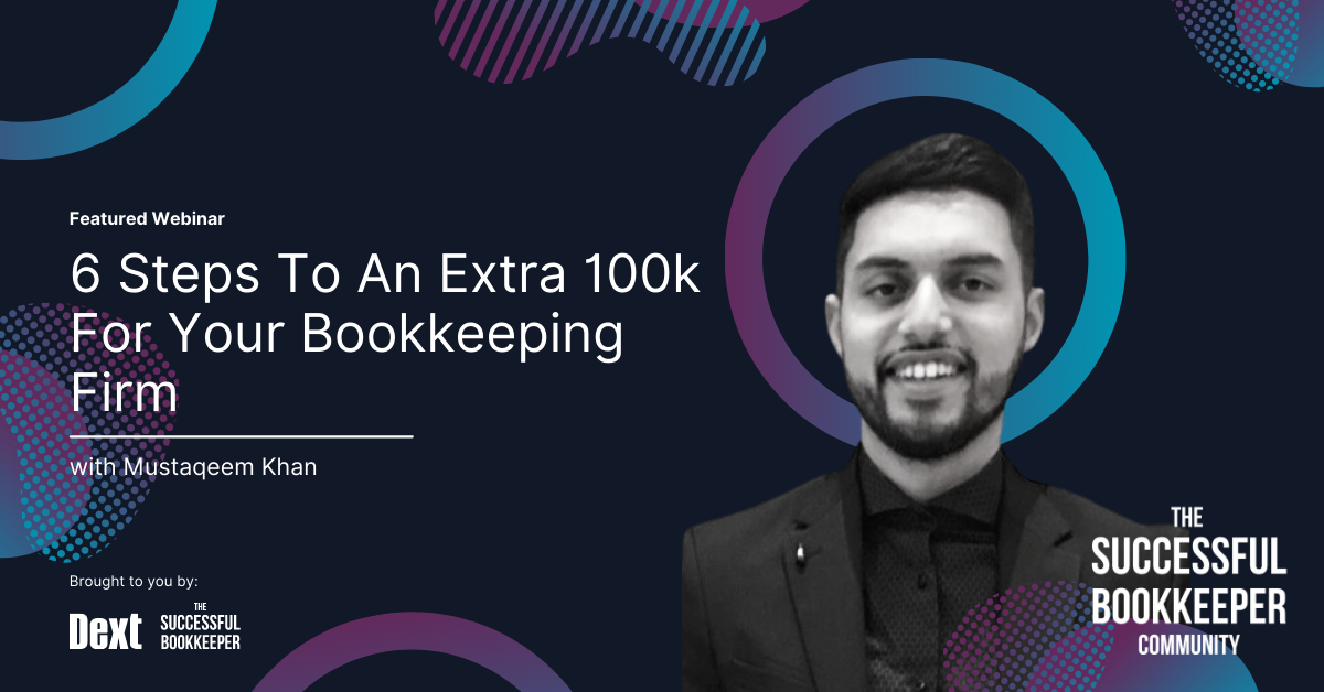 6 Steps To An Extra 100k For Your Bookkeeping Firm