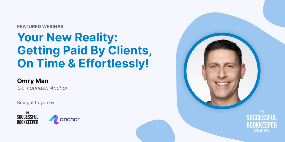 Your New Reality: Getting Paid By Clients, On Time & Effortlessly!