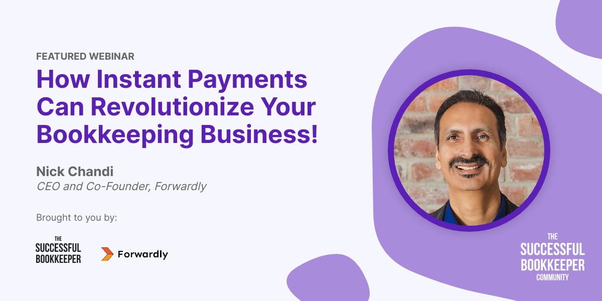 How Instant Payments Can Revolutionize Your Bookkeeping Business!