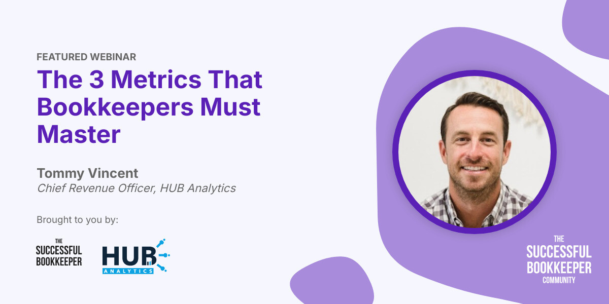 The 3 Metrics That Bookkeepers Must Master