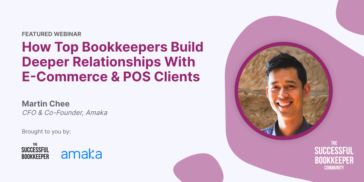 How Top Bookkeepers Build Deeper Relationships With E-Commerce & POS Clients