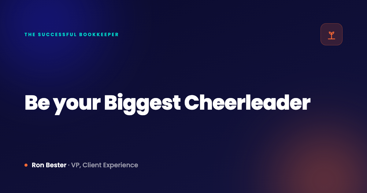 Be your Biggest Cheerleader