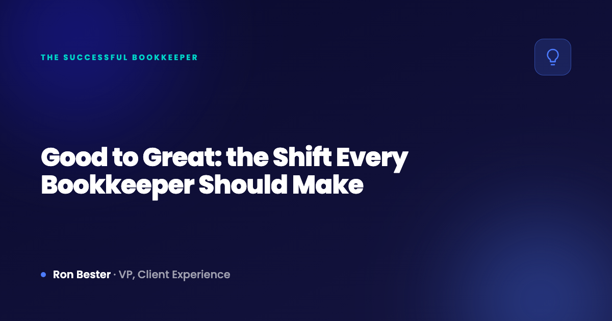 Good to Great: the Shift Every Bookkeeper Should Make