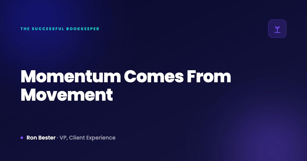 Momentum Comes From Movement
