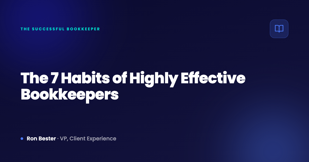 The 7 Habits of Highly Effective Bookkeepers