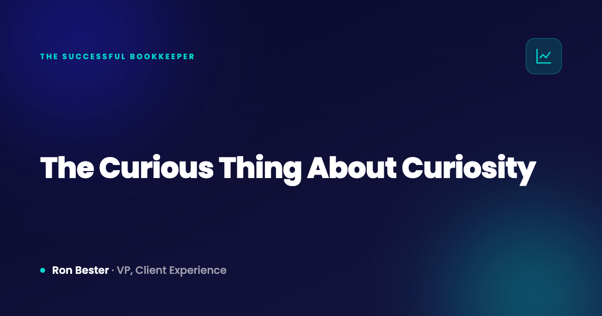 The Curious Thing About Curiosity