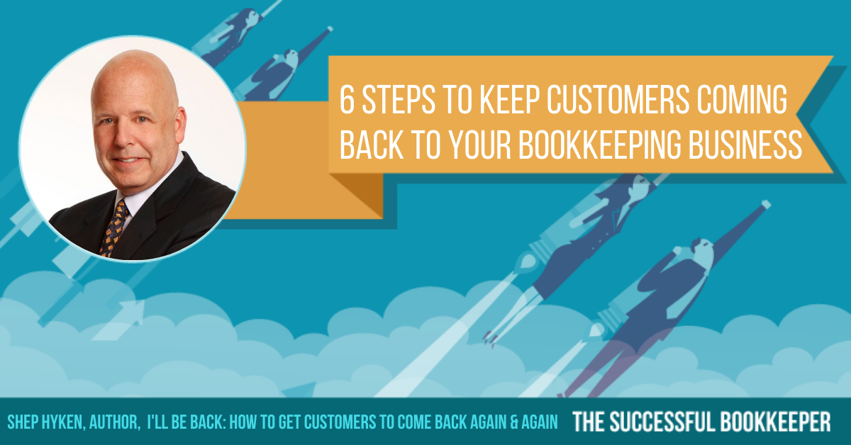 Shep Hyken, Author,  I'll Be Back: How to Get Customers to Come Back Again & Again