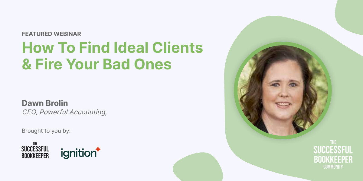 How To Find Ideal Clients & Fire Your Bad Ones
