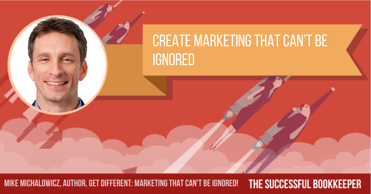 Mike Michalowicz, Author, Get Different: Marketing That Can't Be Ignored!